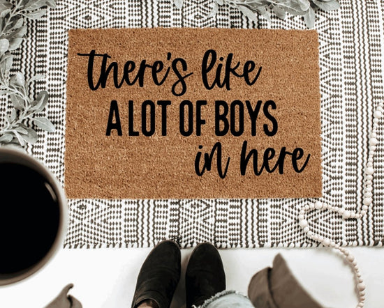 The Doormat Co. There's Like A Lot Of Boys In Here Doormat - lily & onyx