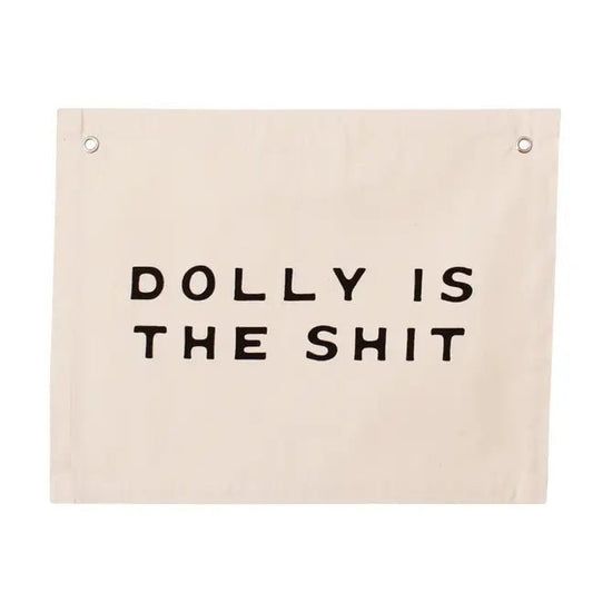 Imani Collective Dolly is the Shit Banner - lily & onyx