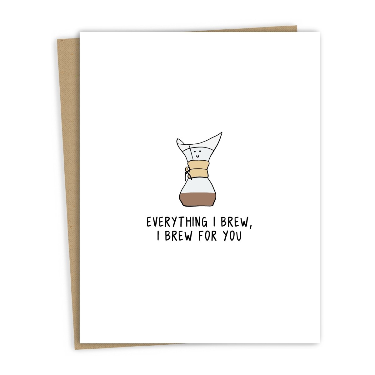 rockdoodles Everything I Brew, I Brew For You | Anniversary Card - lily & onyx