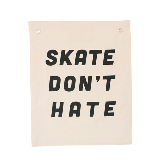 Imani Collective Skate Don't Hate Banner - lily & onyx