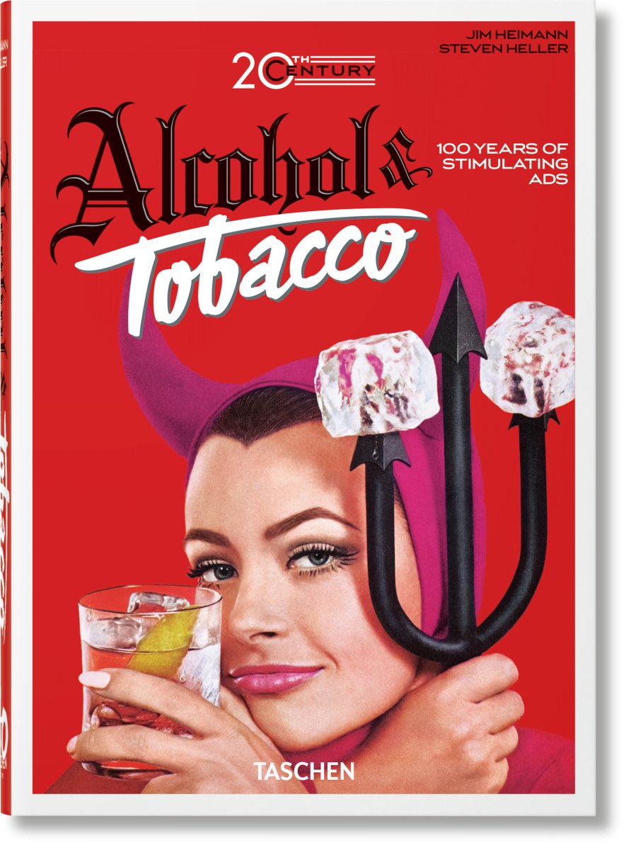 TASCHEN 20th Century Alcohol & Tobacco Ads. 40th Ed. (German, French, English) - lily & onyx