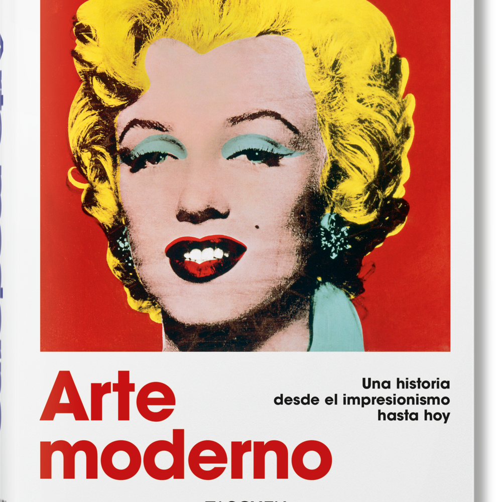Arte moderno. Una historia desde el impresionismo hasta hoy (Spanish)