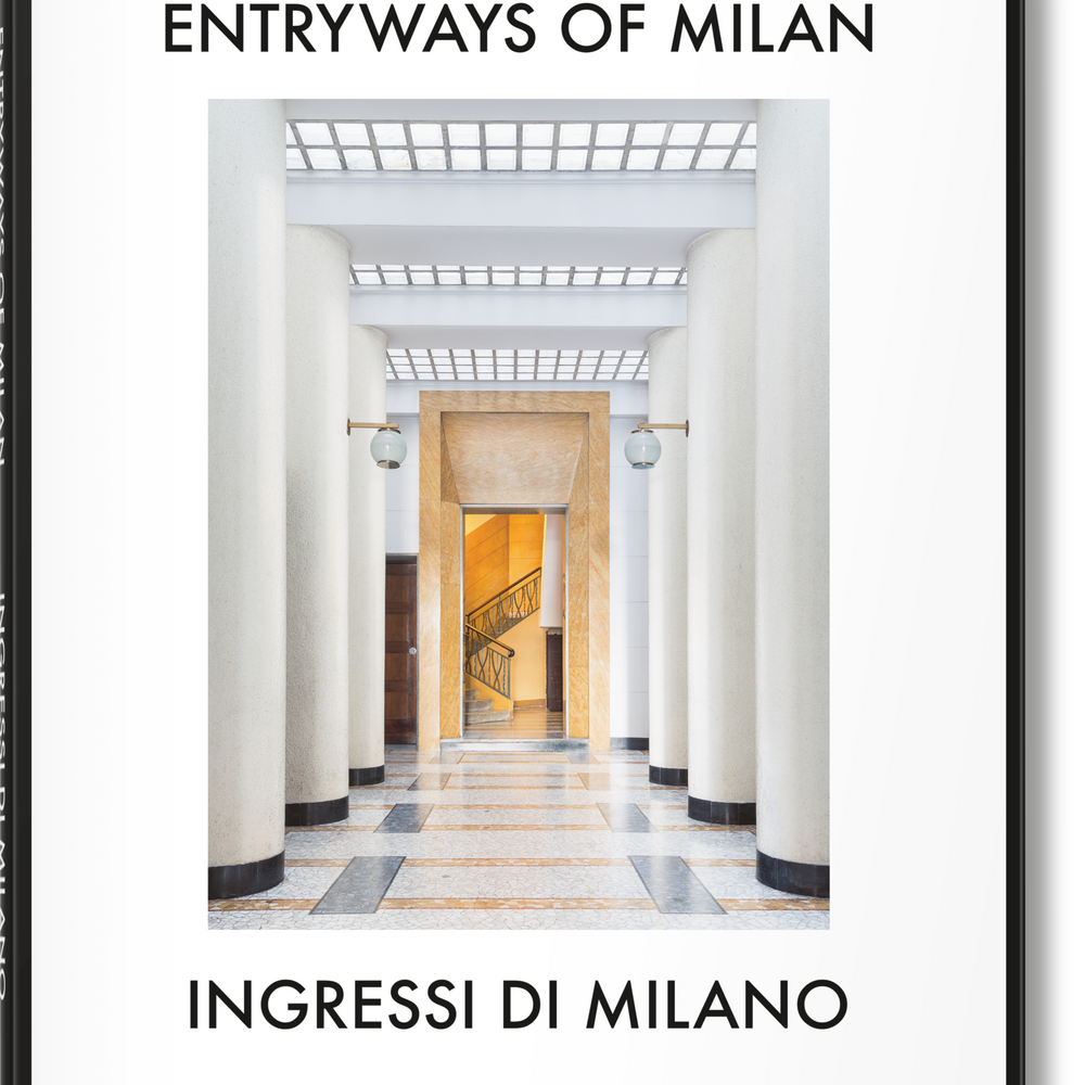 Entryways of Milan. Ingressi di Milano (English, Italian)