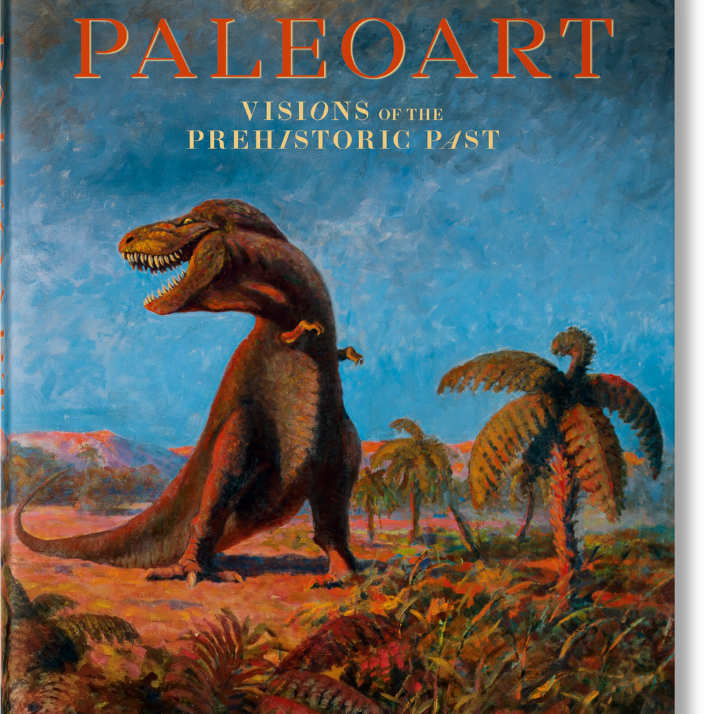 Paleoart. Visions of the Prehistoric Past (English)