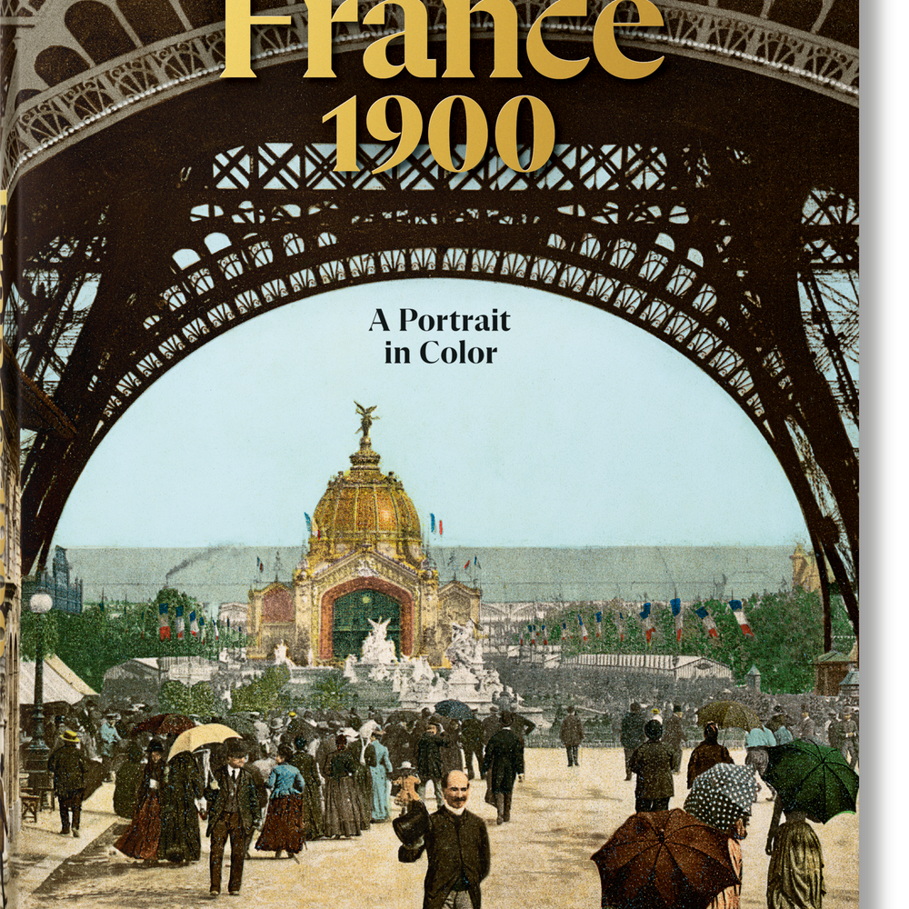 France 1900. A Portrait in Color (German, French, English)