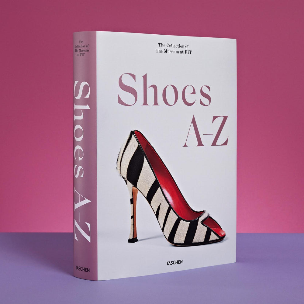 Shoes A-Z. The Collection of The Museum at FIT (German, French, English) (FFE)