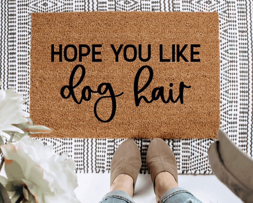 Hope You Like Dog Hair Doormat
