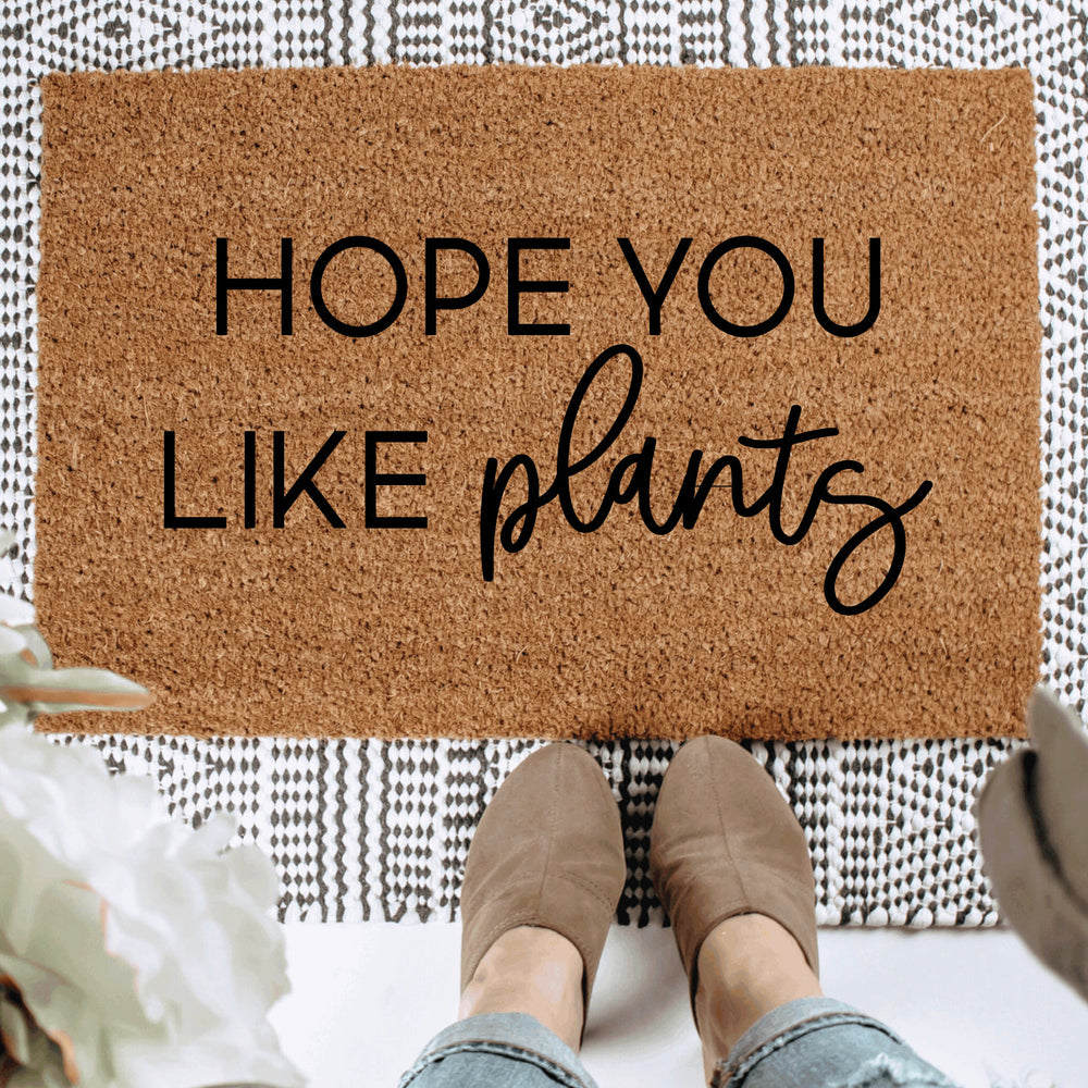 Hope You Like Plants Doormat