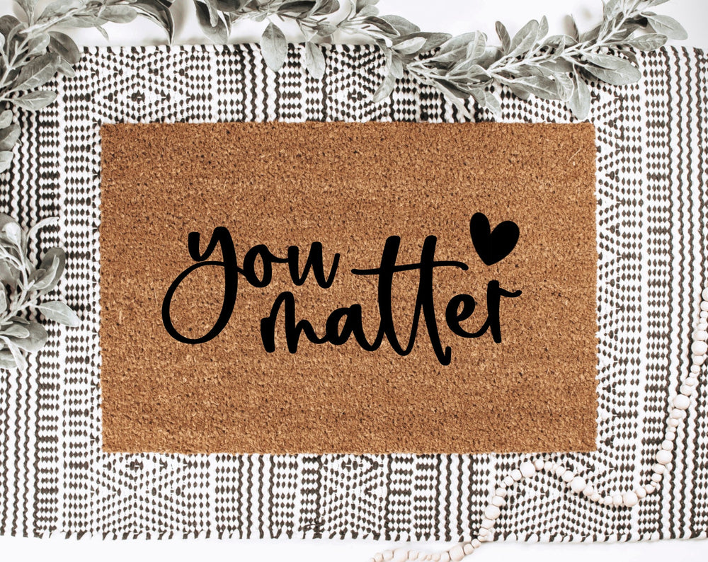 You Matter Doormat