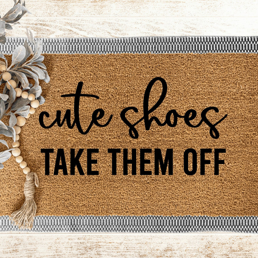 Cute Shoes Take Them Off Doormat