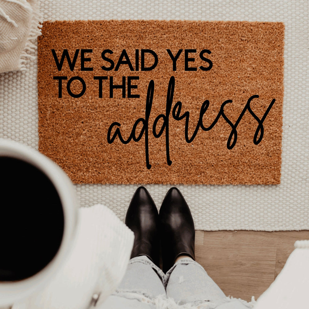 We Said Yes To The Address Doormat