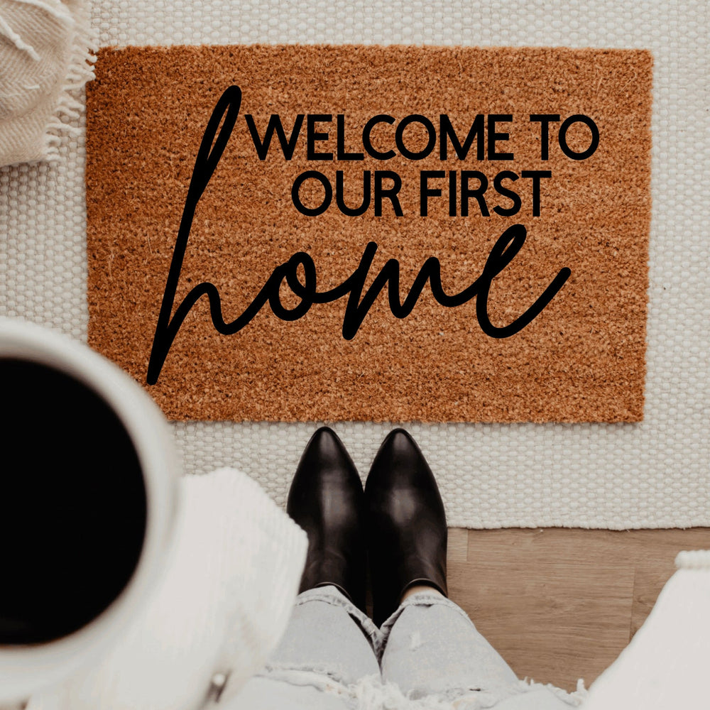 Welcome To Our First Home Doormat