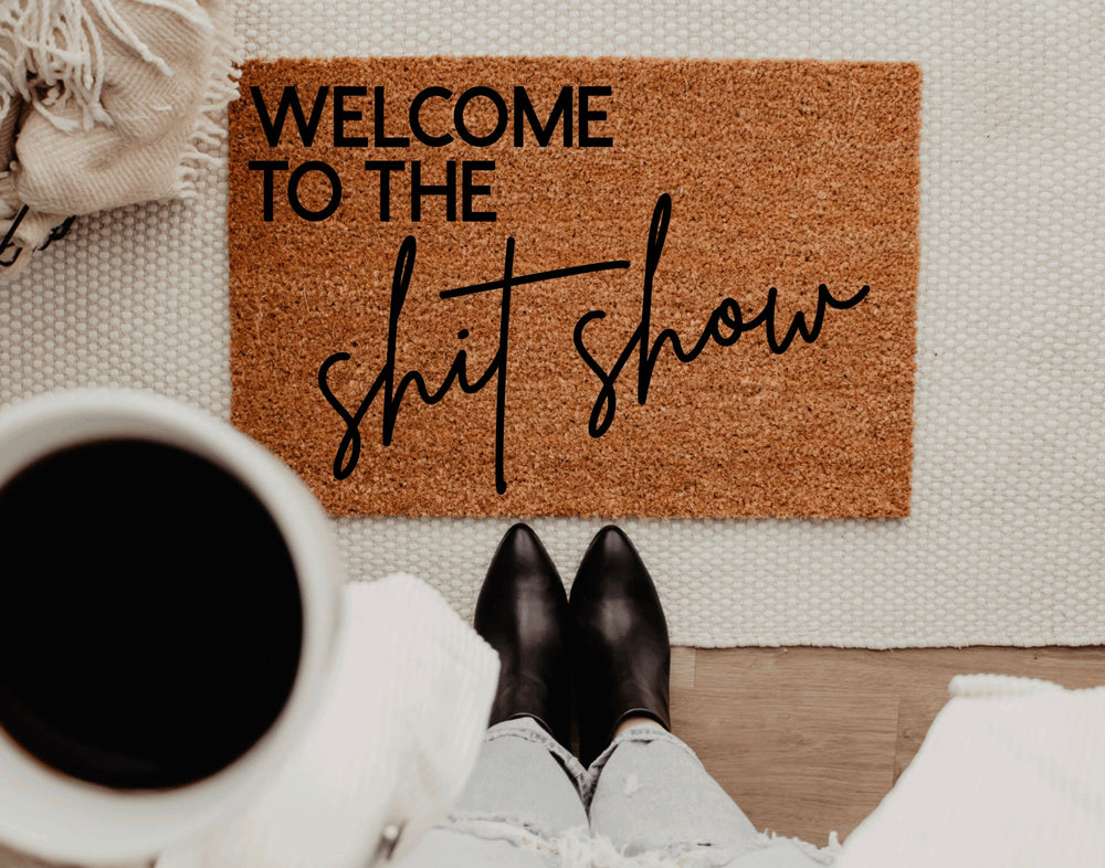 Welcome To The Shit Show Doormat