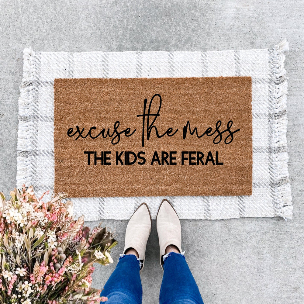 Excuse The Mess The Kids Are Feral Doormat
