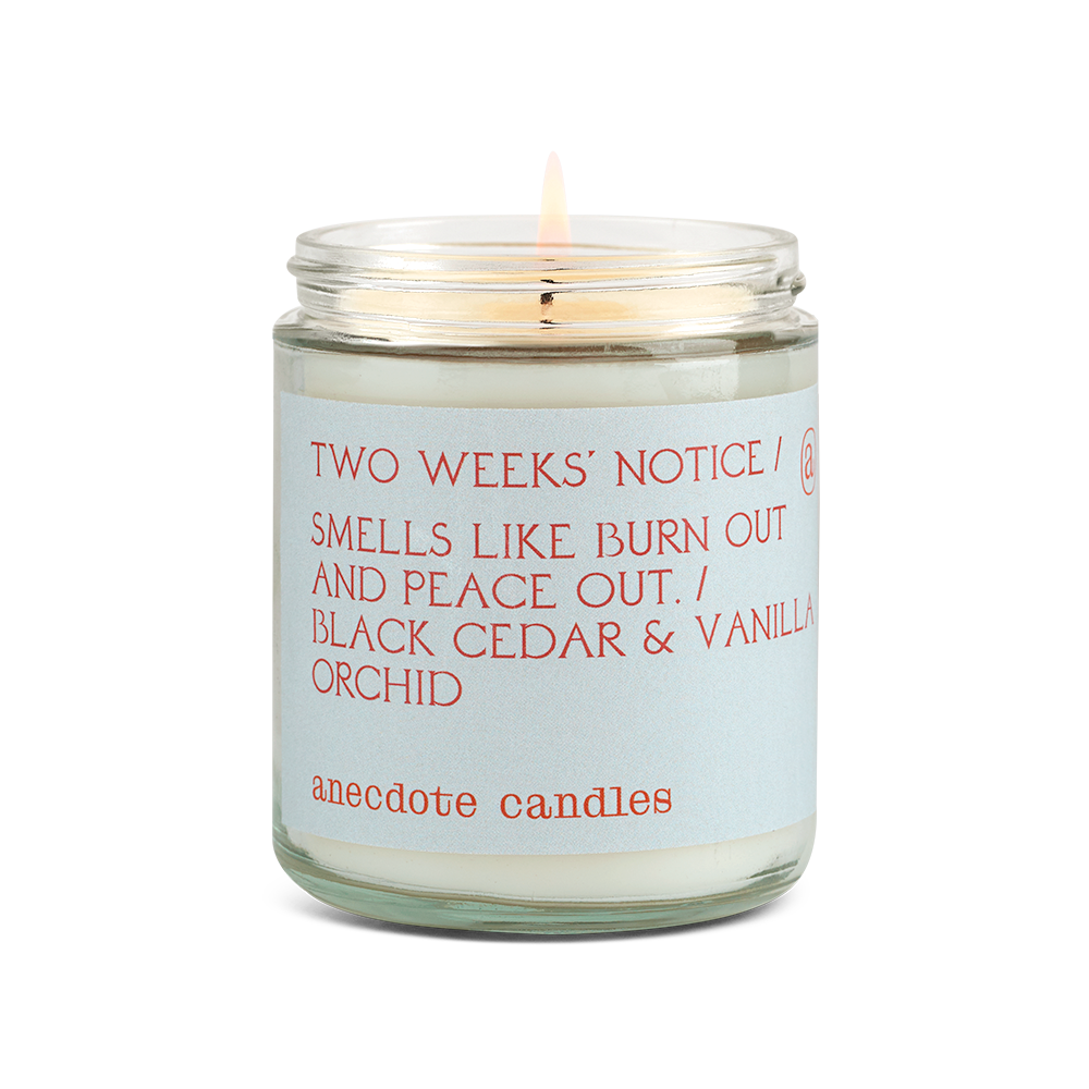 
                      
                        Two Weeks Notice Candle
                      
                    