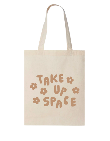 Take Up Space Tote Bag