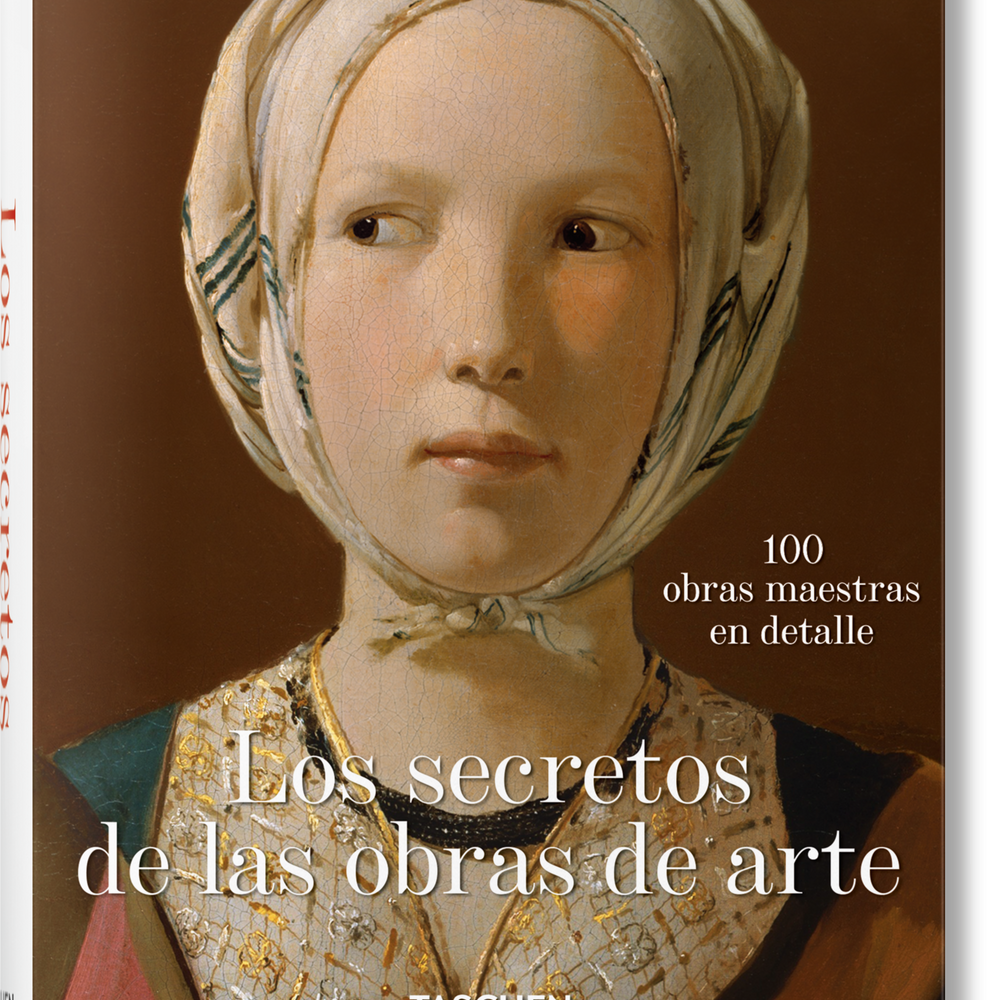 Los secretos de las obras de arte. 100 obras maestras en detalle (Spanish)
