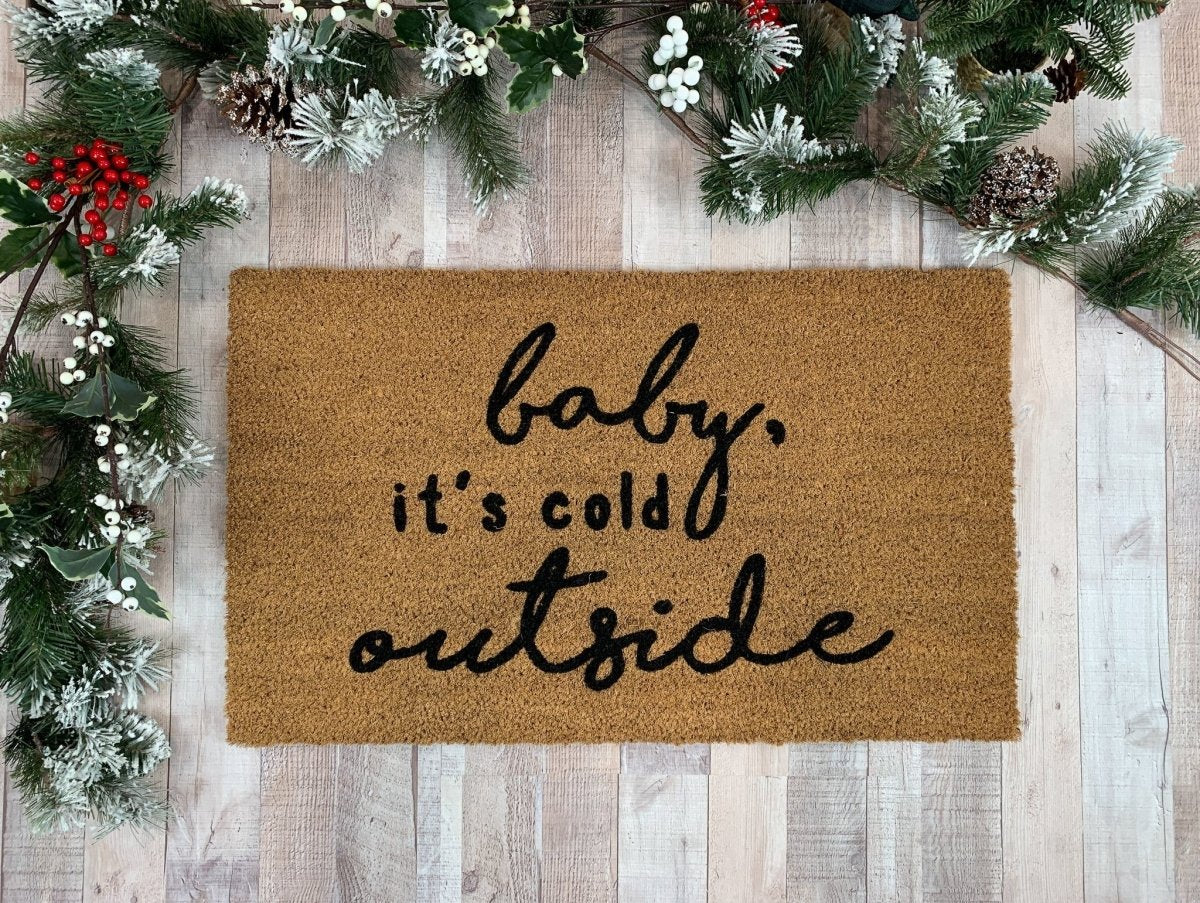 Nickel Designs Custom Doormats Baby It's Cold Outside Christmas Doormat