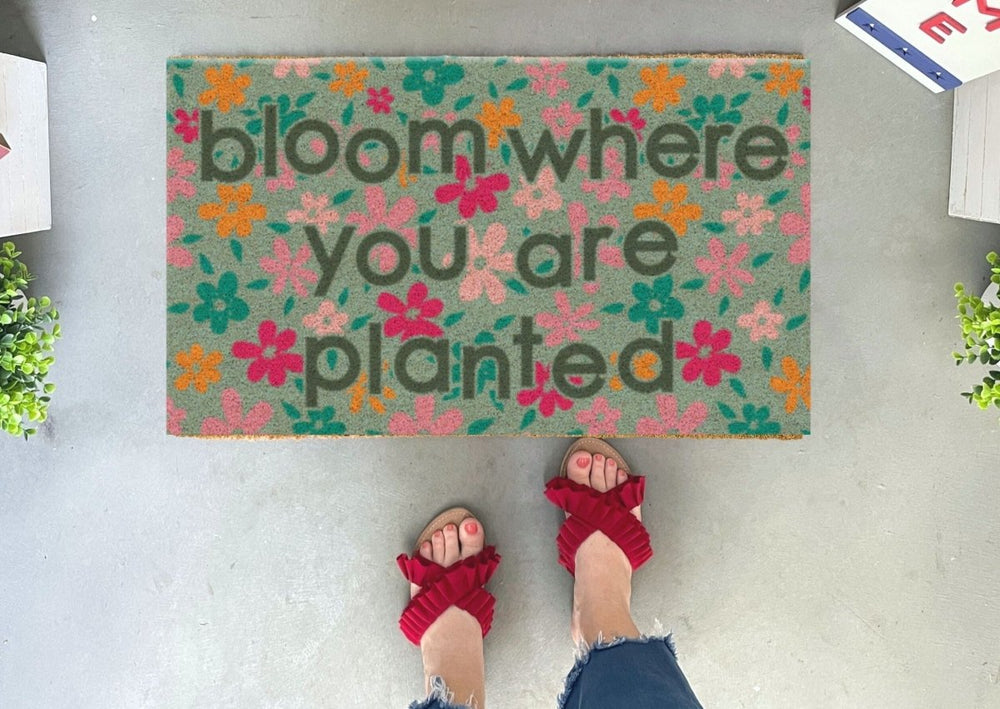 Nickel Designs Custom Doormats Bloom Where You Are Planted Floral Doormat - lily & onyx