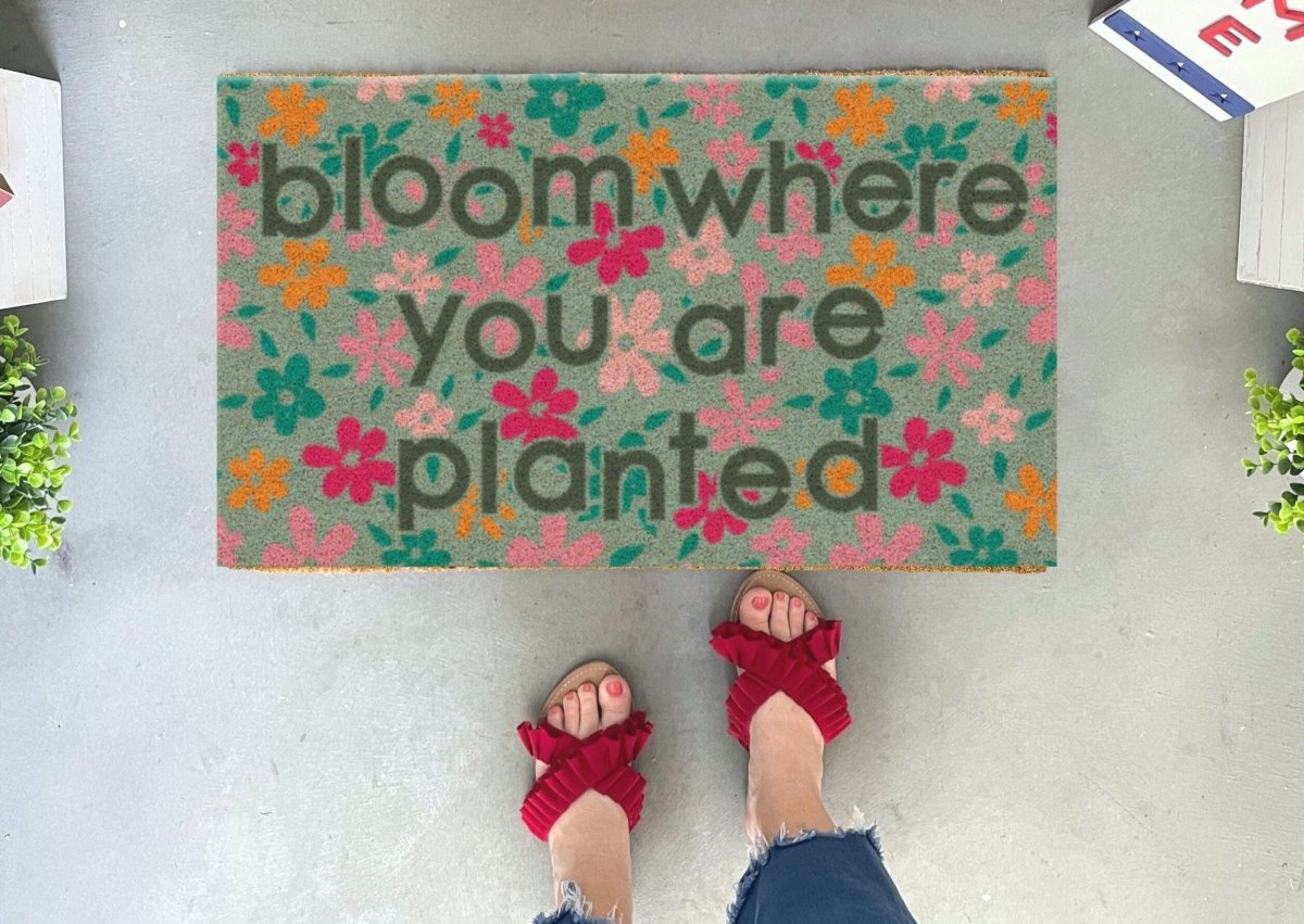 Nickel Designs Custom Doormats Bloom Where You Are Planted Floral Doormat - lily & onyx