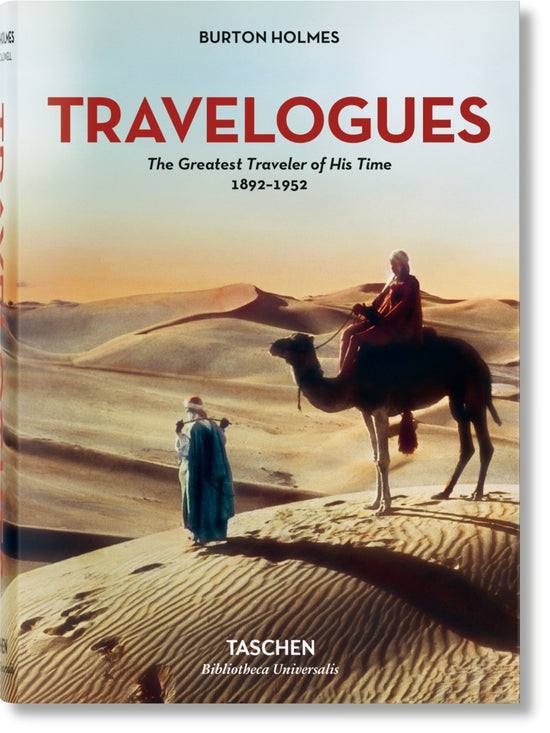 TASCHEN Burton Holmes. Travelogues. The Greatest Traveler of His Time 1892 - 1952 (English) - lily & onyx