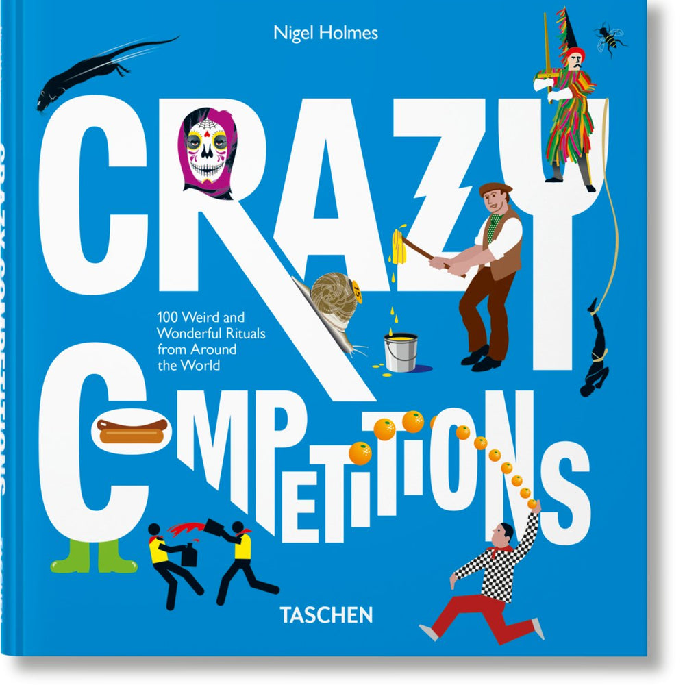 TASCHEN Crazy Competitions. 100 Weird and Wonderful Rituals from Around the World (English) - lily & onyx