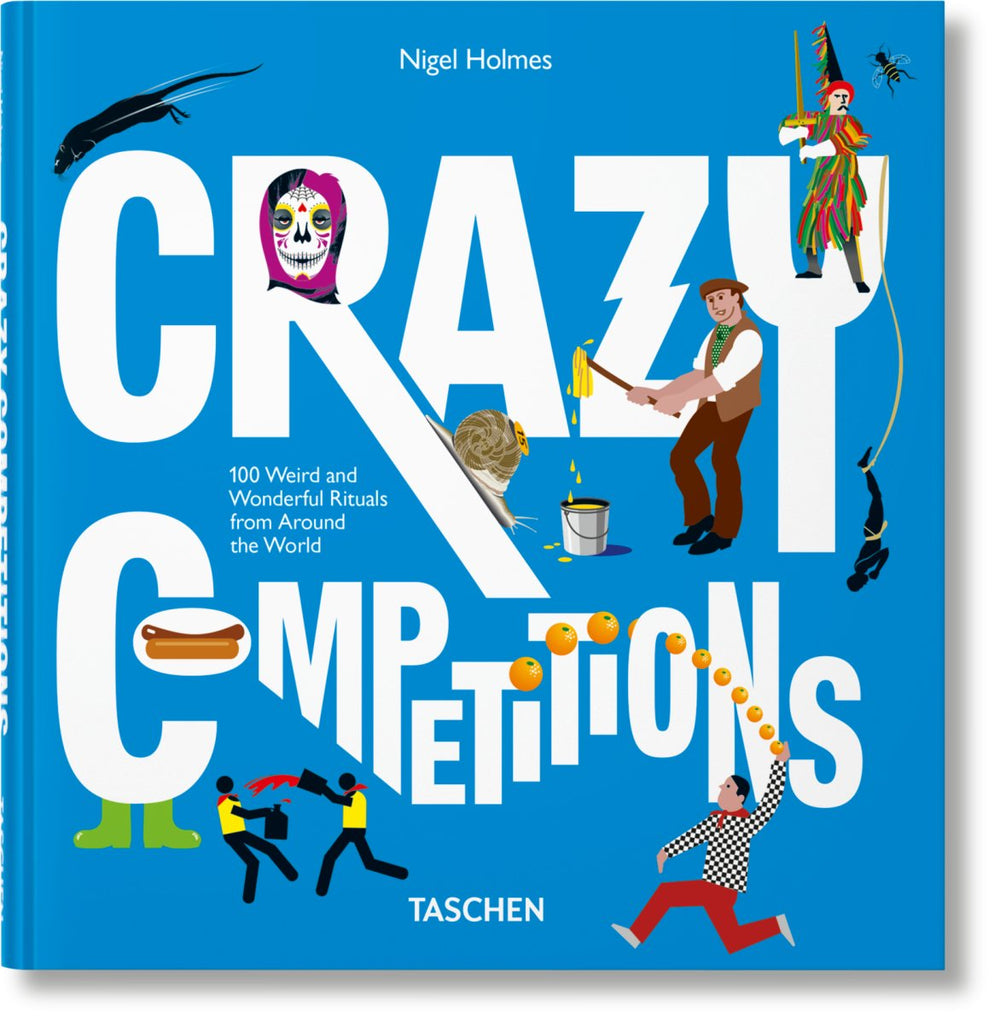 TASCHEN Crazy Competitions. 100 Weird and Wonderful Rituals from Around the World (English) - lily & onyx