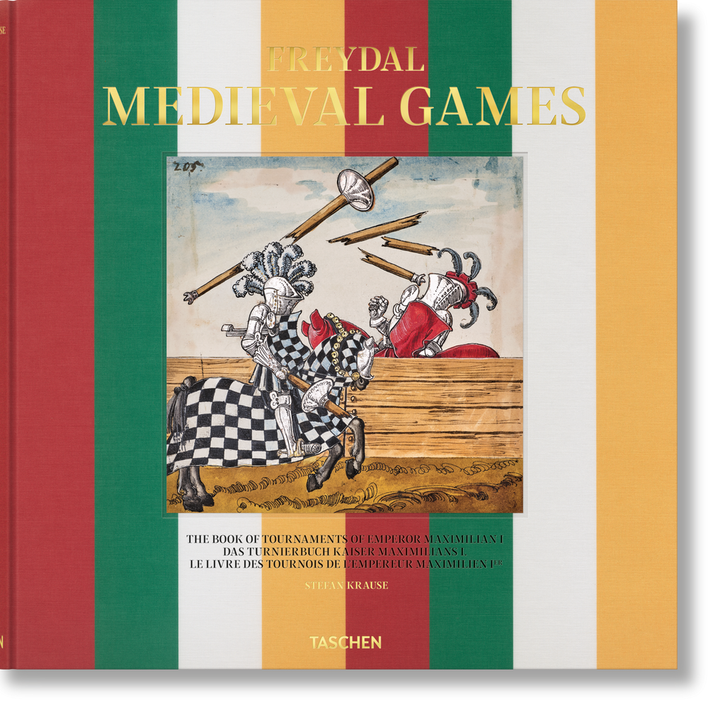 Freydal. Medieval Games. The Book of Tournaments of Emperor Maximilian I (German, French, English)