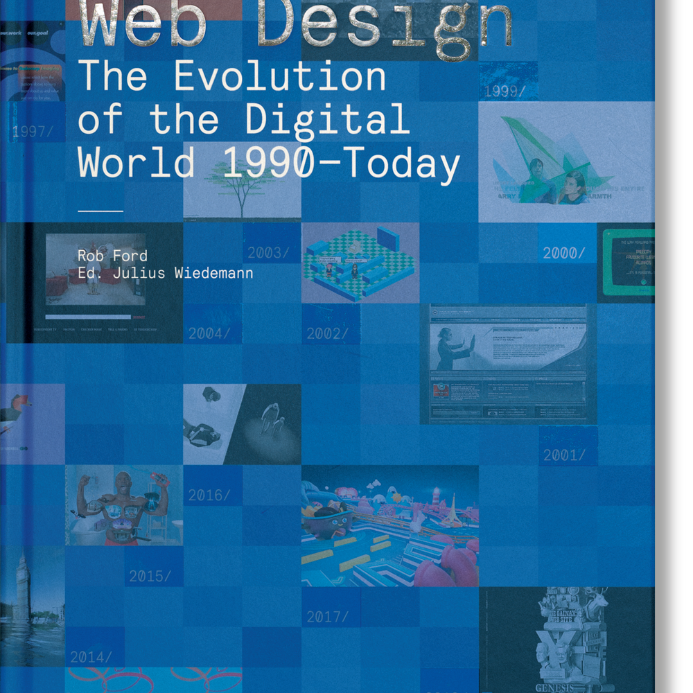 Web Design. The Evolution of the Digital World 1990–Today (German, French, English)