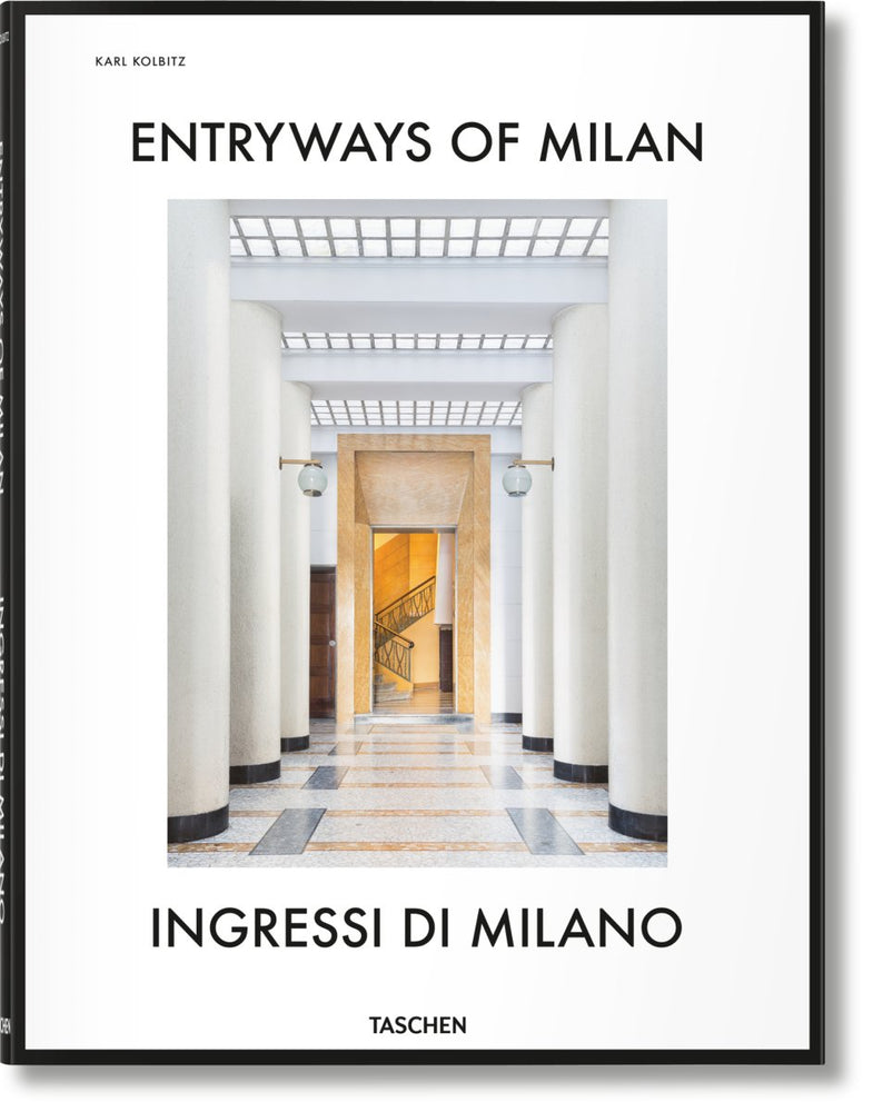 TASCHEN Entryways of Milan. Ingressi di Milano (English, Italian) - lily & onyx