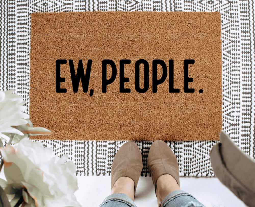 The Doormat Co. Ew, People Doormat - lily & onyx