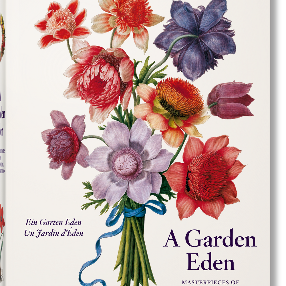 A Garden Eden. Masterpieces of Botanical Illustration (German, French, English)