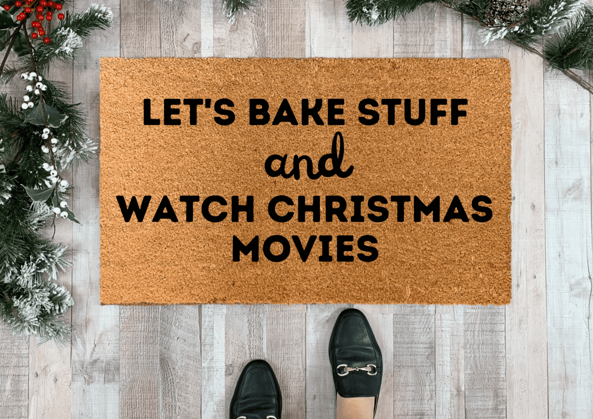 Nickel Designs Custom Doormats Funny Christmas Doormat, Let's Bake Stuff and Watch Christmas Movies