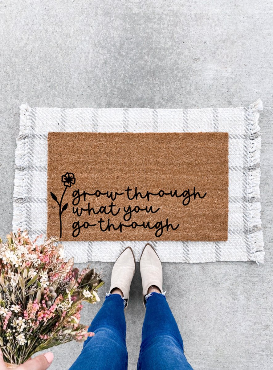 The Doormat Co. Grow Through What You Go Through Doormat - lily & onyx