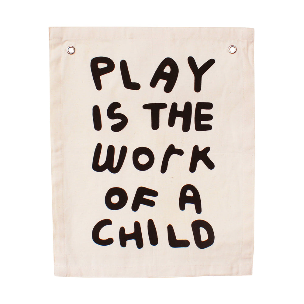 
                      
                        Play Is The Work Of A Child Banner
                      
                    