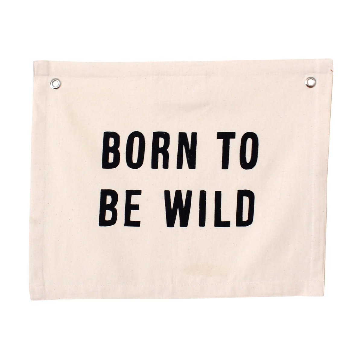 Imani Collective Born To Be Wild Canvas Banner - Handmade 20x16 Natural Canvas Wall Flag