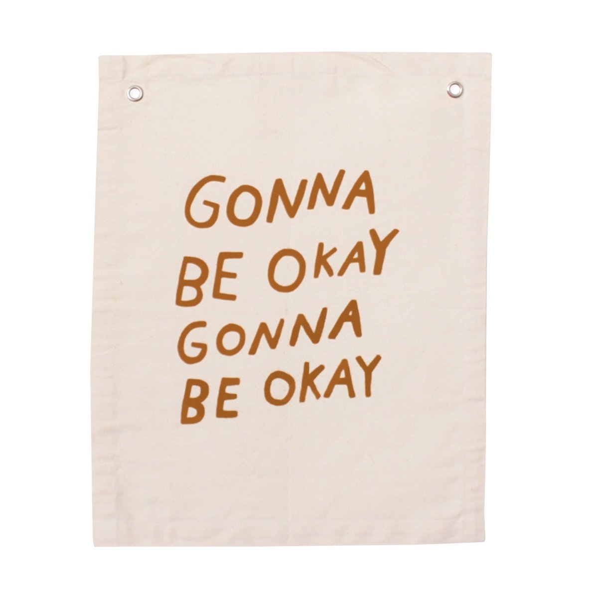 Imani Collective Gonna Be Okay Canvas Banner 16x20 - Handmade Fair Trade Wall Art