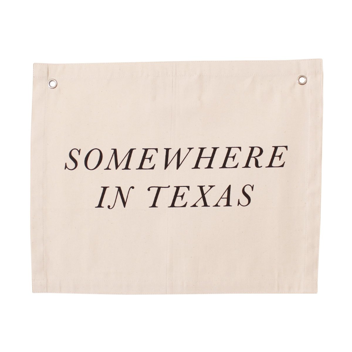 Imani Collective Somewhere In Texas Canvas Banner - Handmade 16x20 Natural Canvas Wall Art