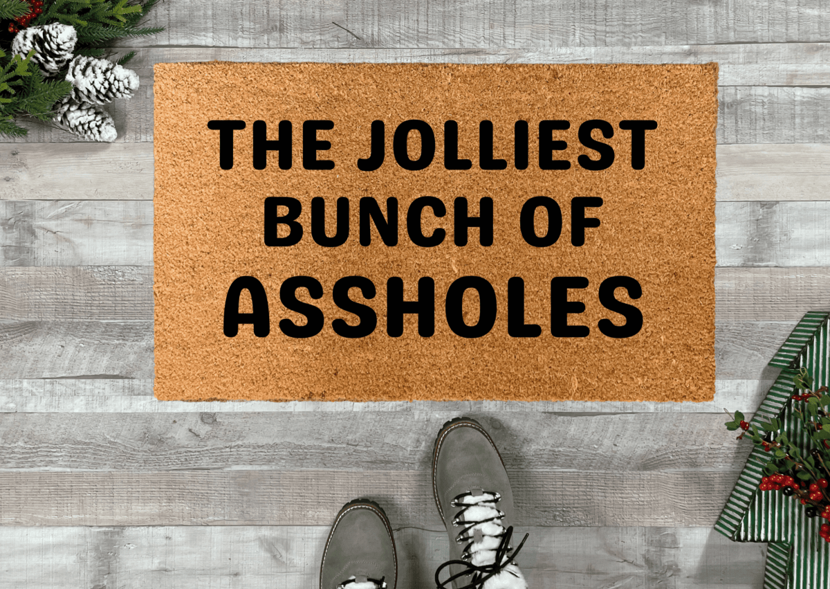Nickel Designs Custom Doormats Jolliest Bunch of Assholes Funny Christmas Doormat