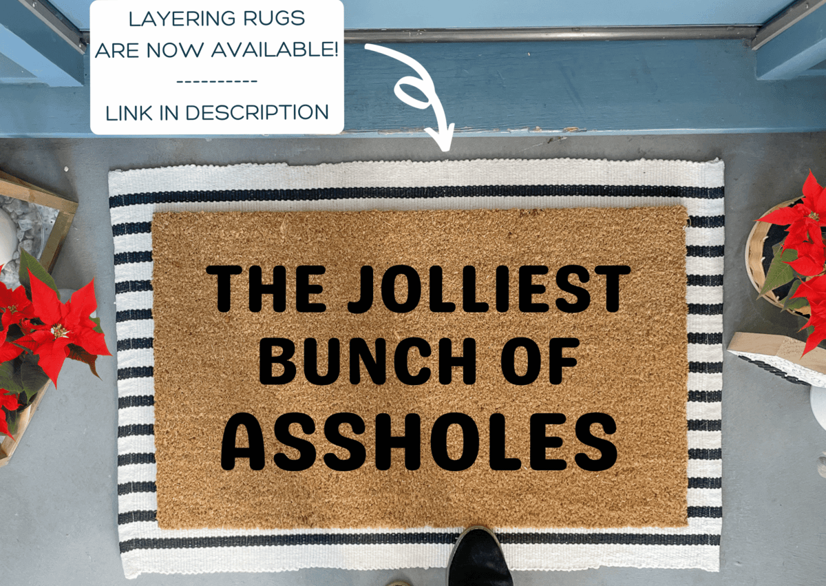 Nickel Designs Custom Doormats Jolliest Bunch of Assholes Funny Christmas Doormat