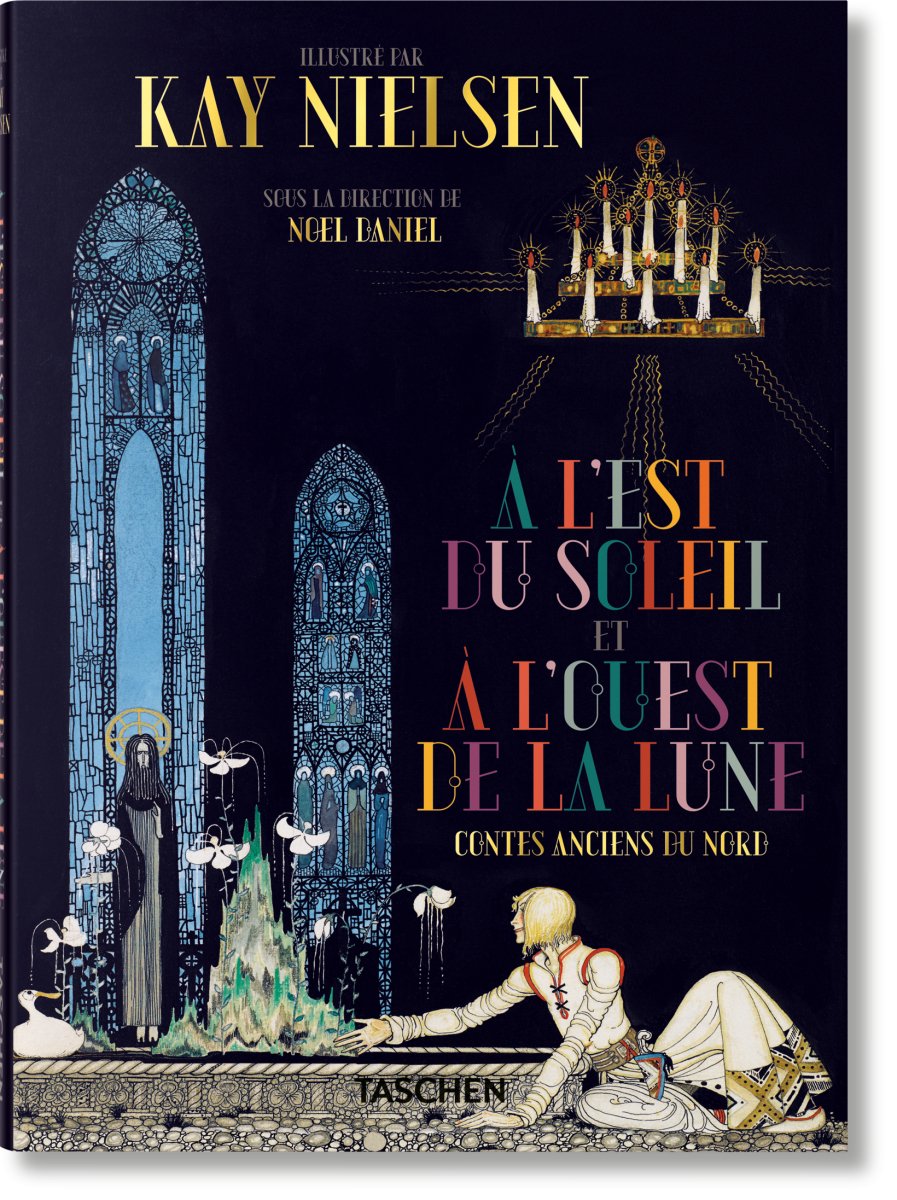 TASCHEN Kay Nielsen. À l'Est du Soleil et à l'Ouest de la Lune (French) - lily & onyx