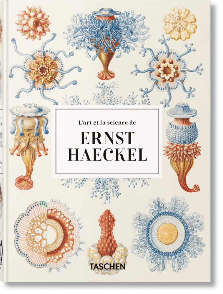 TASCHEN L’art et la science de Ernst Haeckel. 40th Ed. (French)