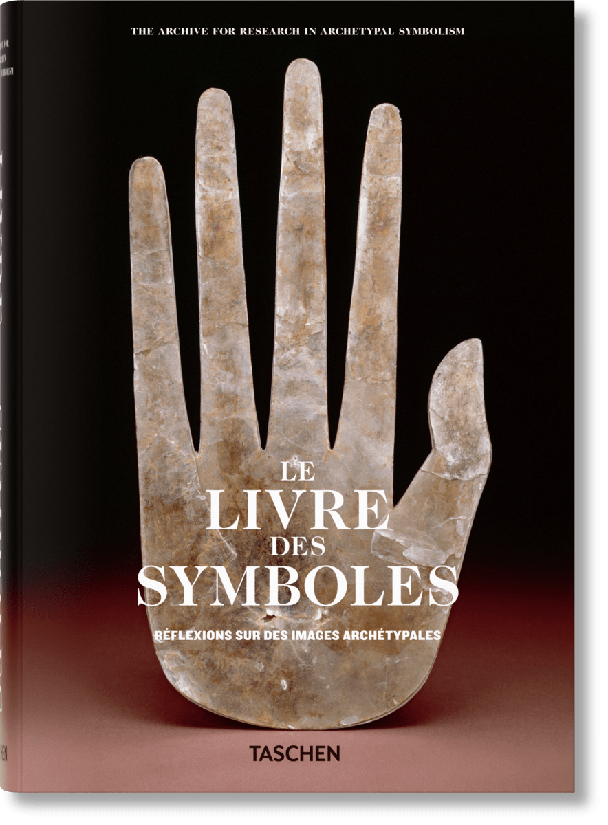 TASCHEN Le Livre des Symboles. Réflexions sur des images archétypales (French) - lily & onyx