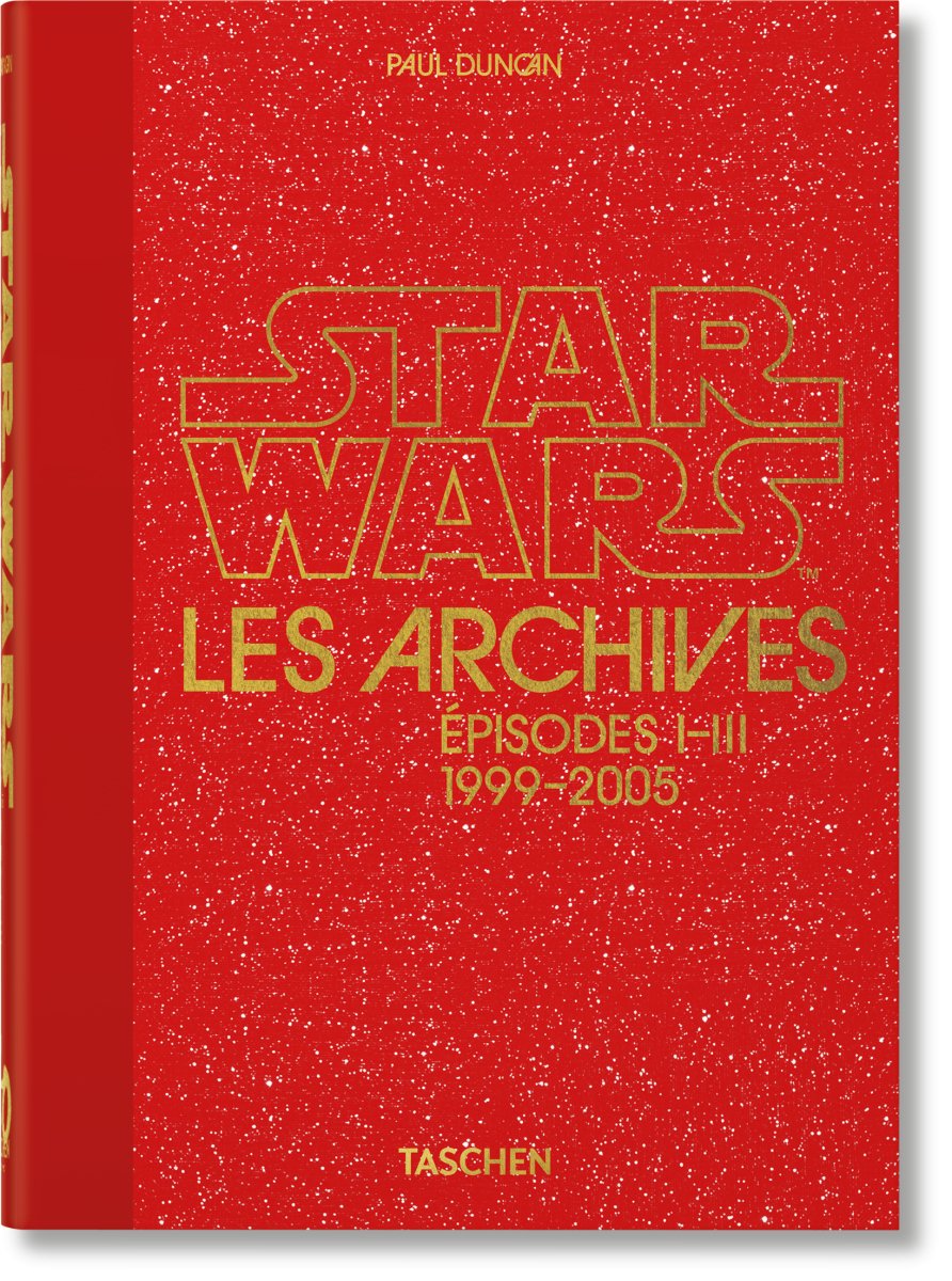 TASCHEN Les Archives Star Wars. 1999–2005. 40th Ed. (French) - lily & onyx