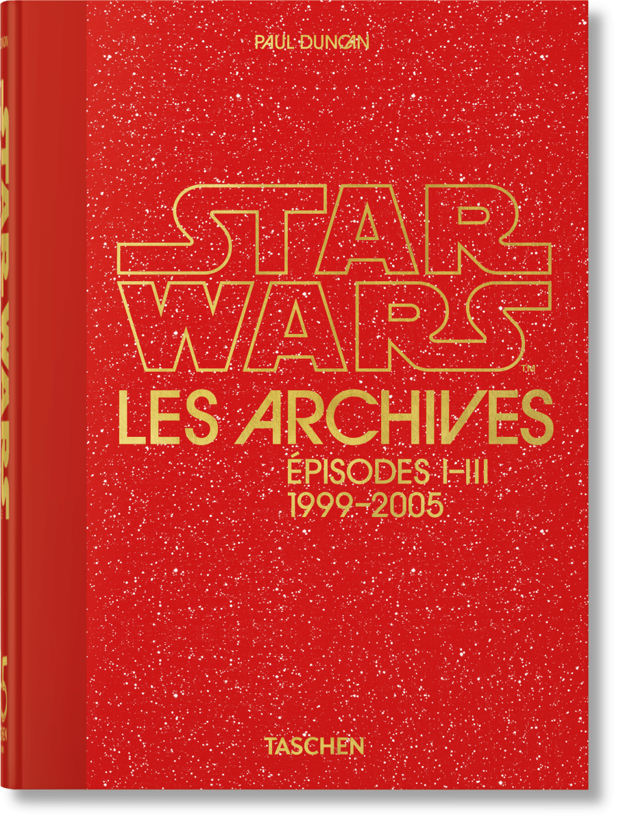 TASCHEN Les Archives Star Wars. 1999–2005. 40th Ed. (French)