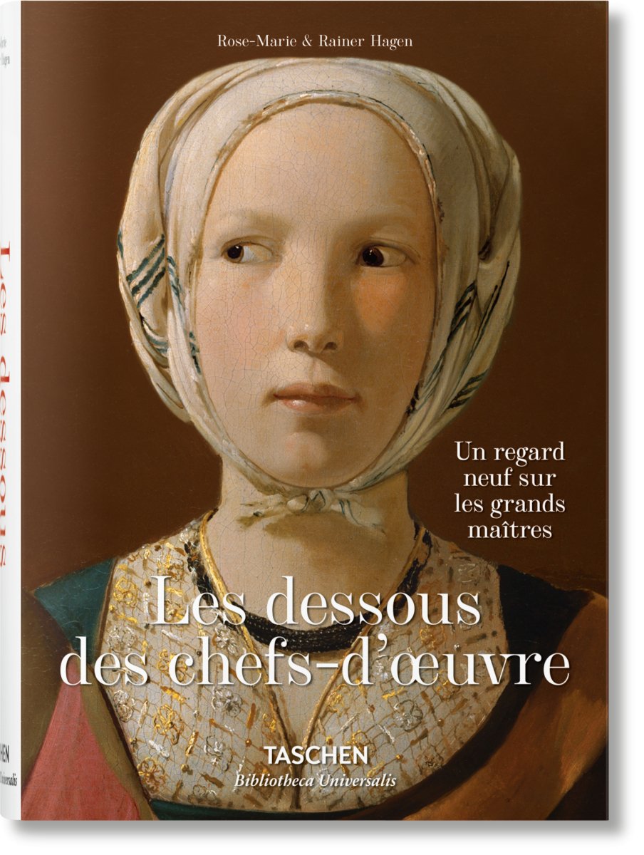 TASCHEN Les dessous des chefs - d’oeuvre. Un regard neuf sur les grands maîtres (French) - lily & onyx