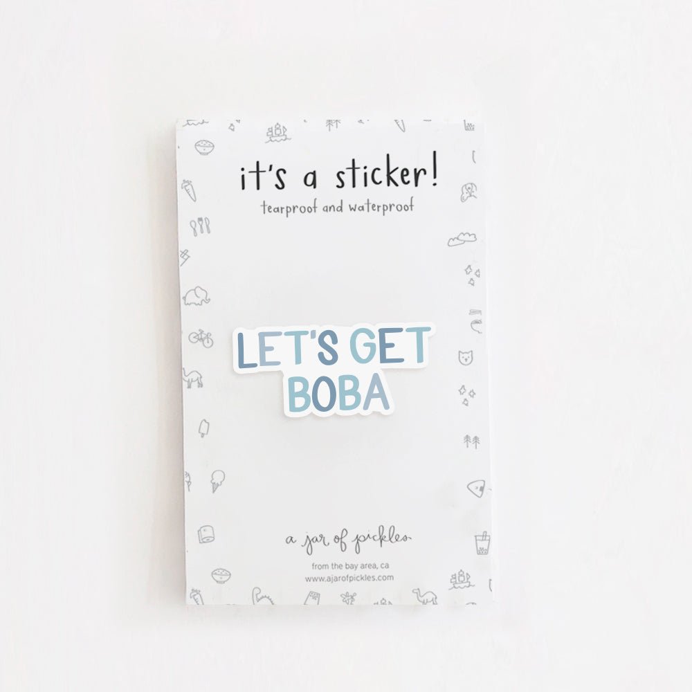 A Jar of Pickles Let's Get Boba Vinyl Sticker - lily & onyx