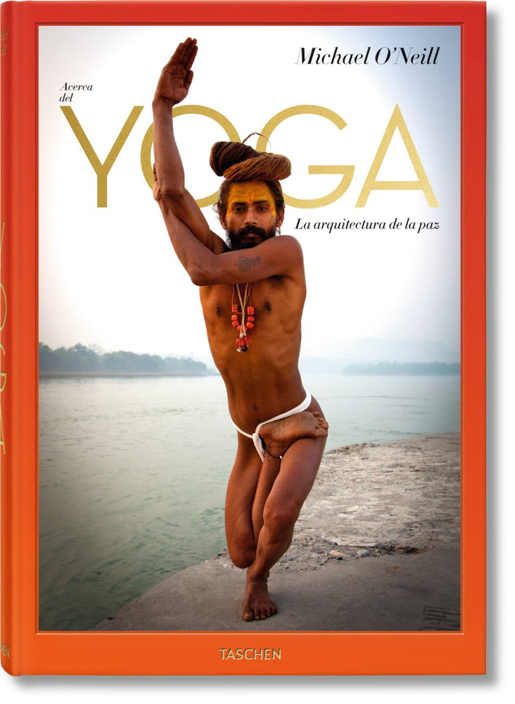 TASCHEN Michael O'Neill. Acerca del Yoga: La arquitectura de la paz (Spanish) - lily & onyx