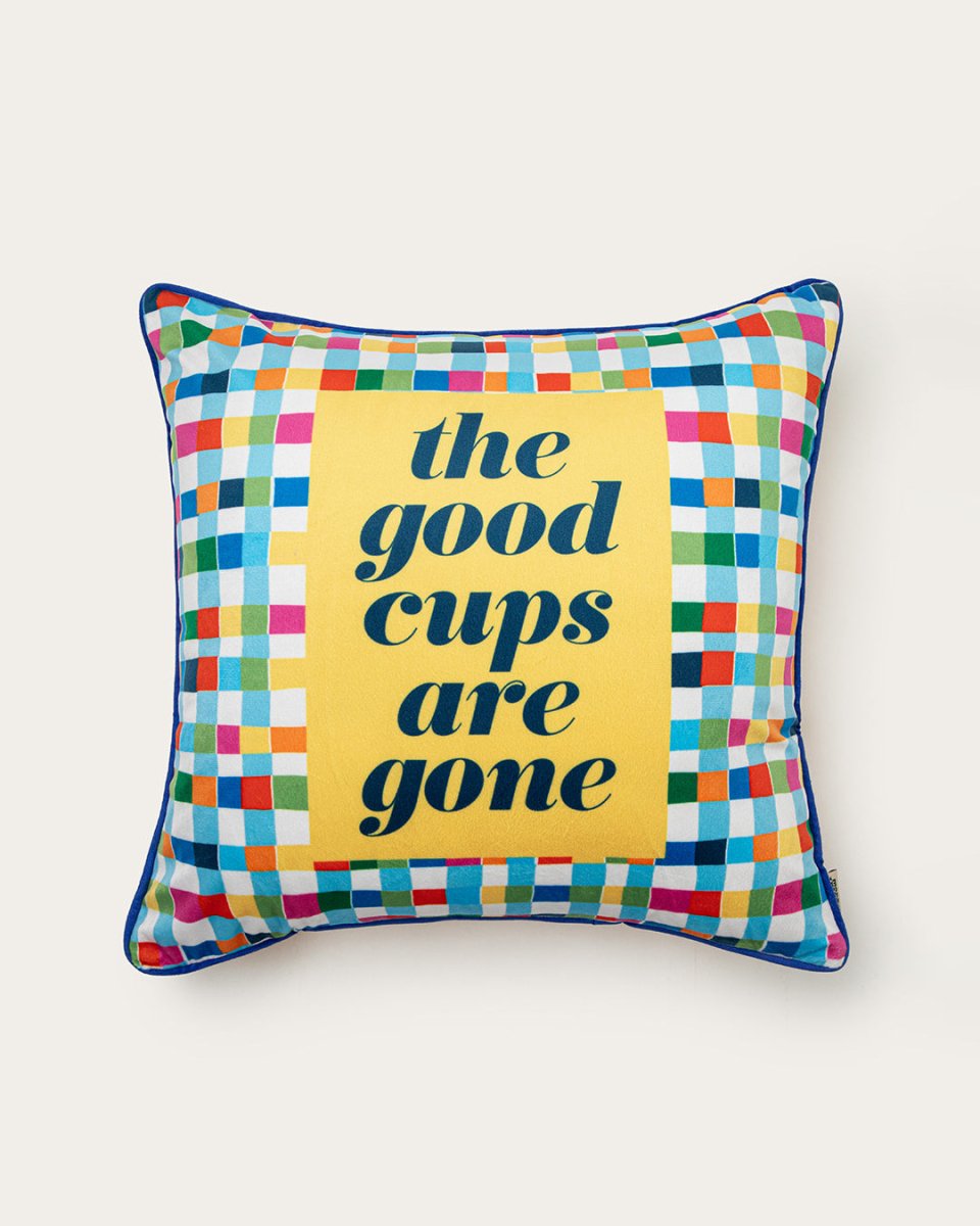 Mood Theory The Good Cups Are Gone Pillow | Velvet Statement Throw Pillow
