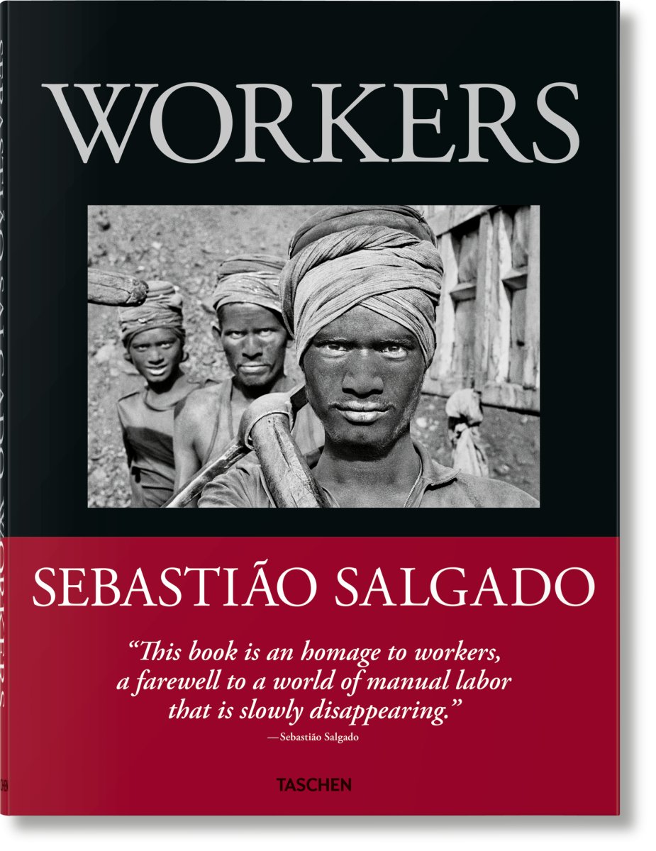 TASCHEN Sebastião Salgado. Workers. An Archaeology of the Industrial Age (English) - lily & onyx